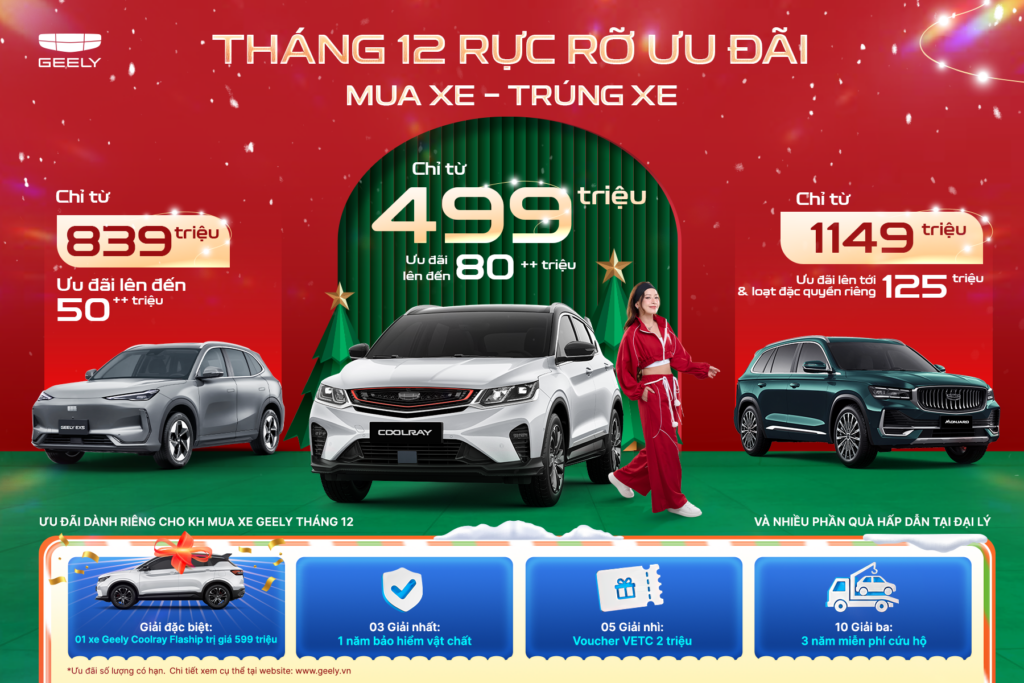 May mắn cùng Geely | MUA XE – TRÚNG XE” tri ân khách hàng mua xe cuối năm